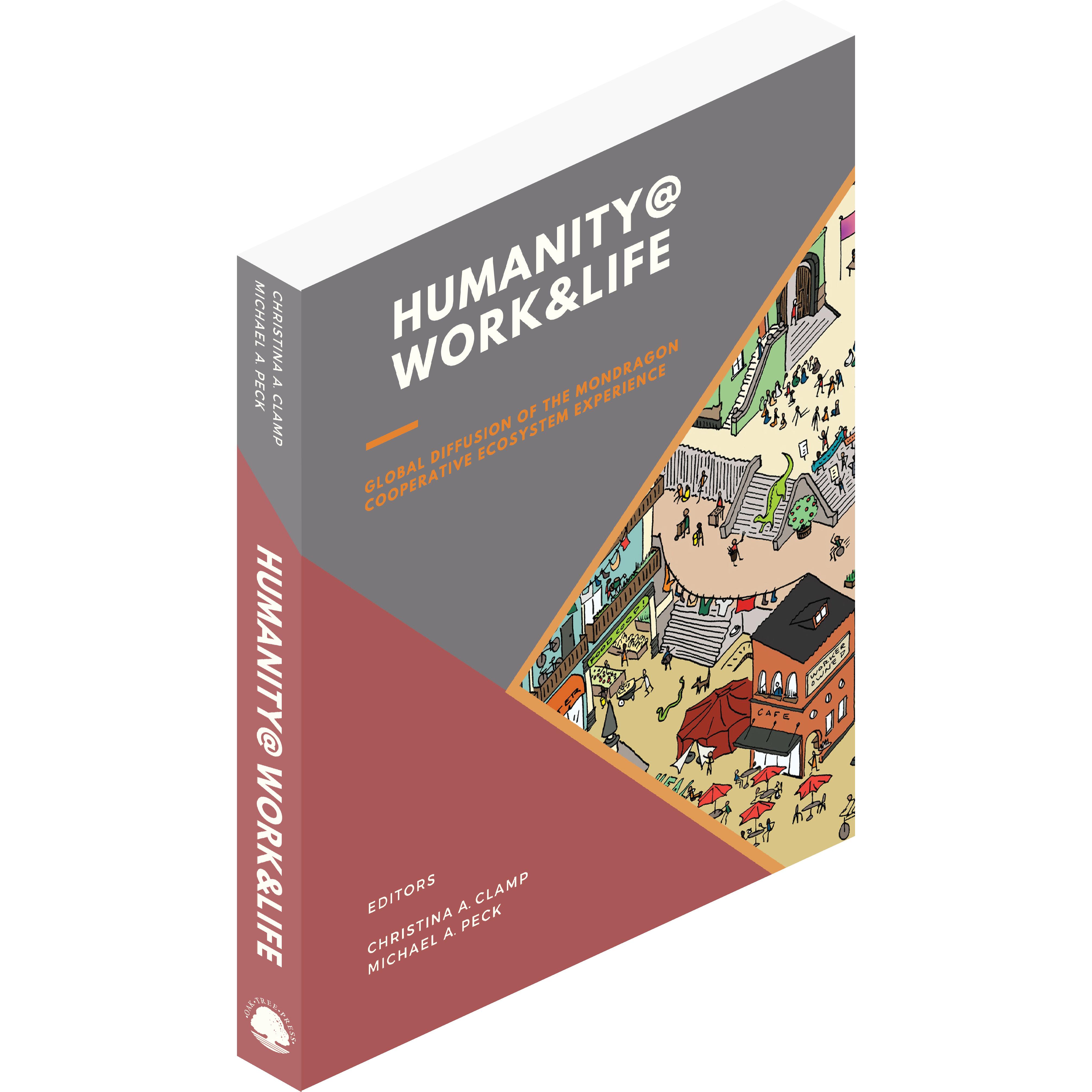 Book cover of Humanity @ Work & Life by Christina Clamp and Michael A. Peck